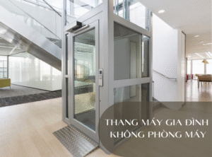 Thang máy gia đình không phòng máy