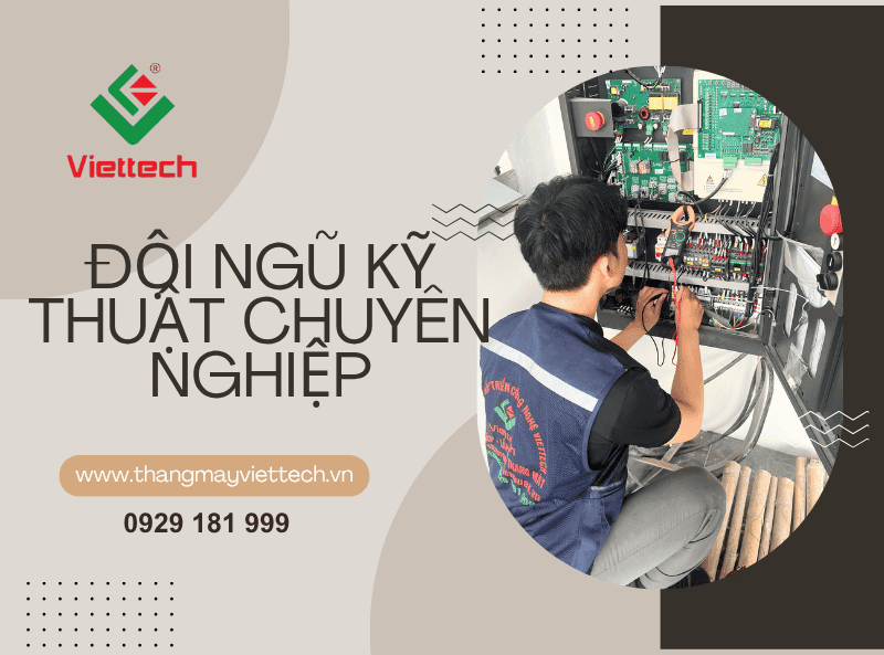 Thang máy Viettech uy tín với đội ngũ kỹ thuật tay nghề cao