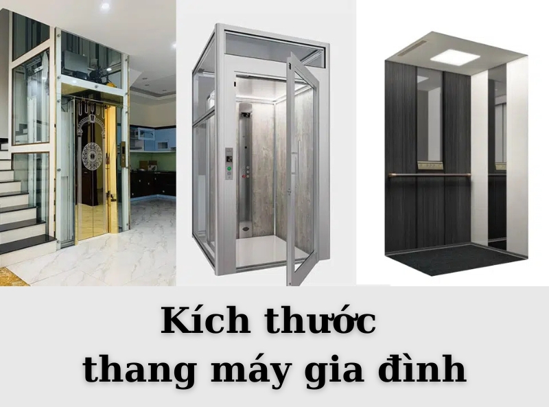 Kích thước thang máy gia đình