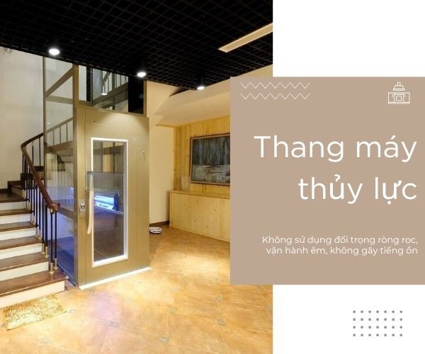 Thang máy thủy lực cùng hệ thống truyền động êm