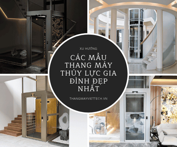 Các mẫu thang máy thủy lực cho gia đinhf