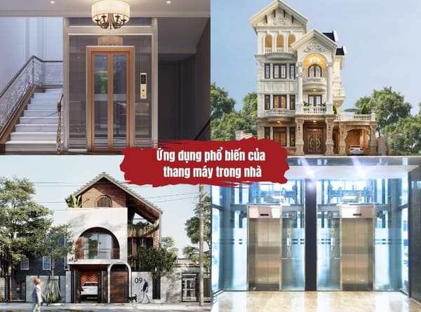 Ứng dụng phổ biến của thang máy trong nhà