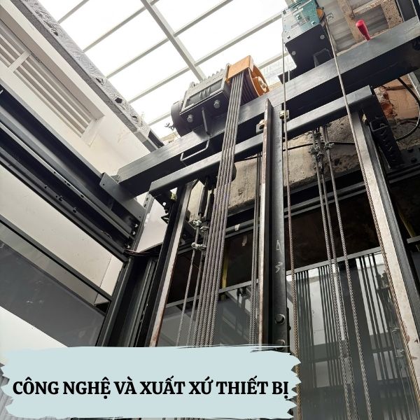 Công nghệ và xuất xứ thiết bị