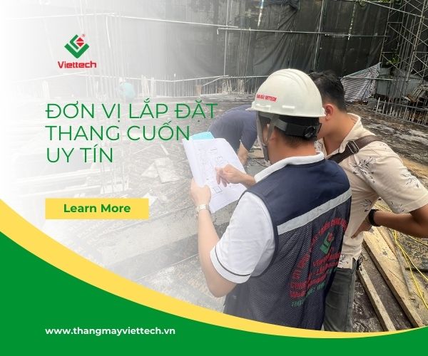 Viettech đơn vị cung cấp và bảo trì thang cuốn