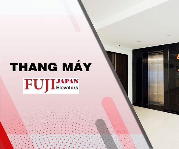 Thang máy Fuji nổi tiếng toàn cầu