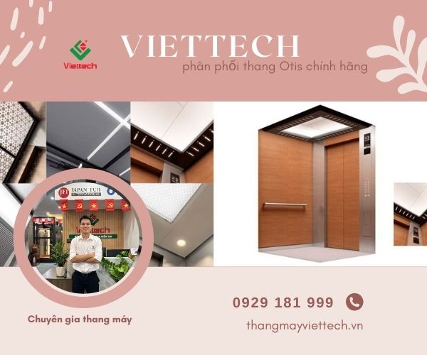Thang máy Viettech cung cấp thang máy Otis chính hãng