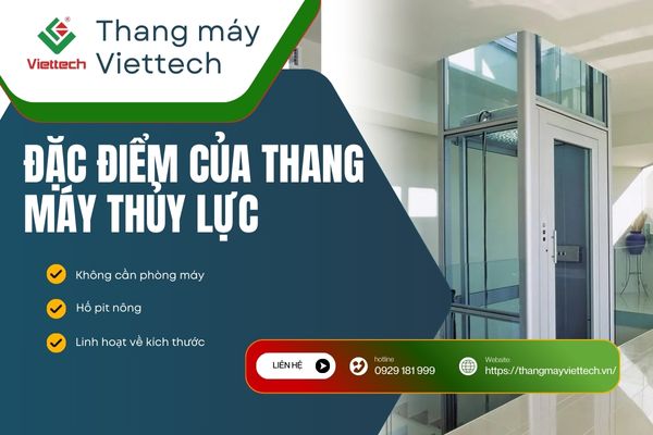 Đặc điểm của thang máy thủy lực