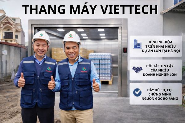 Viettech – Đơn vị lắp đặt thang máy tải hàng tại Hà Nội được nhiều doanh nghiệp lựa chọn